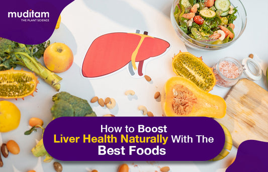 How to Boost Liver Health Naturally With The Best Foods