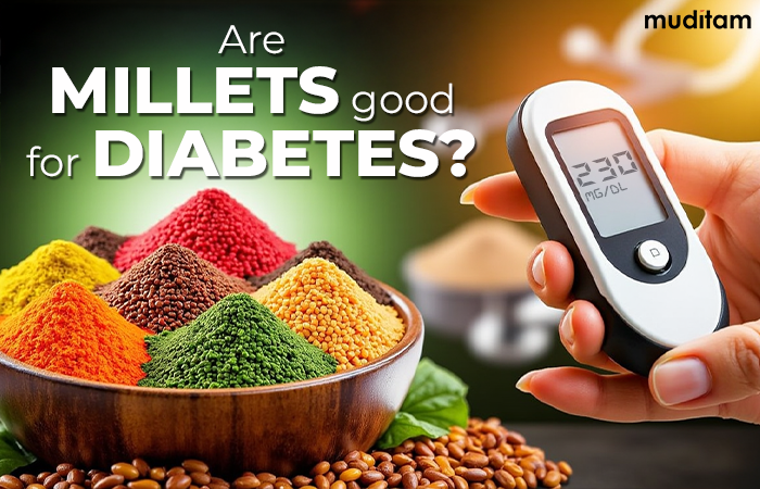 Are millets good for managing diabetes?