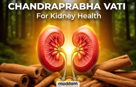 Chandraprabha Vati for Kidney Health