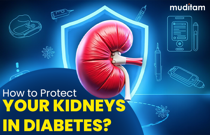 How to Protect Your Kidneys in Diabetes