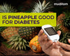 Is Pineapple Good For Diabetes